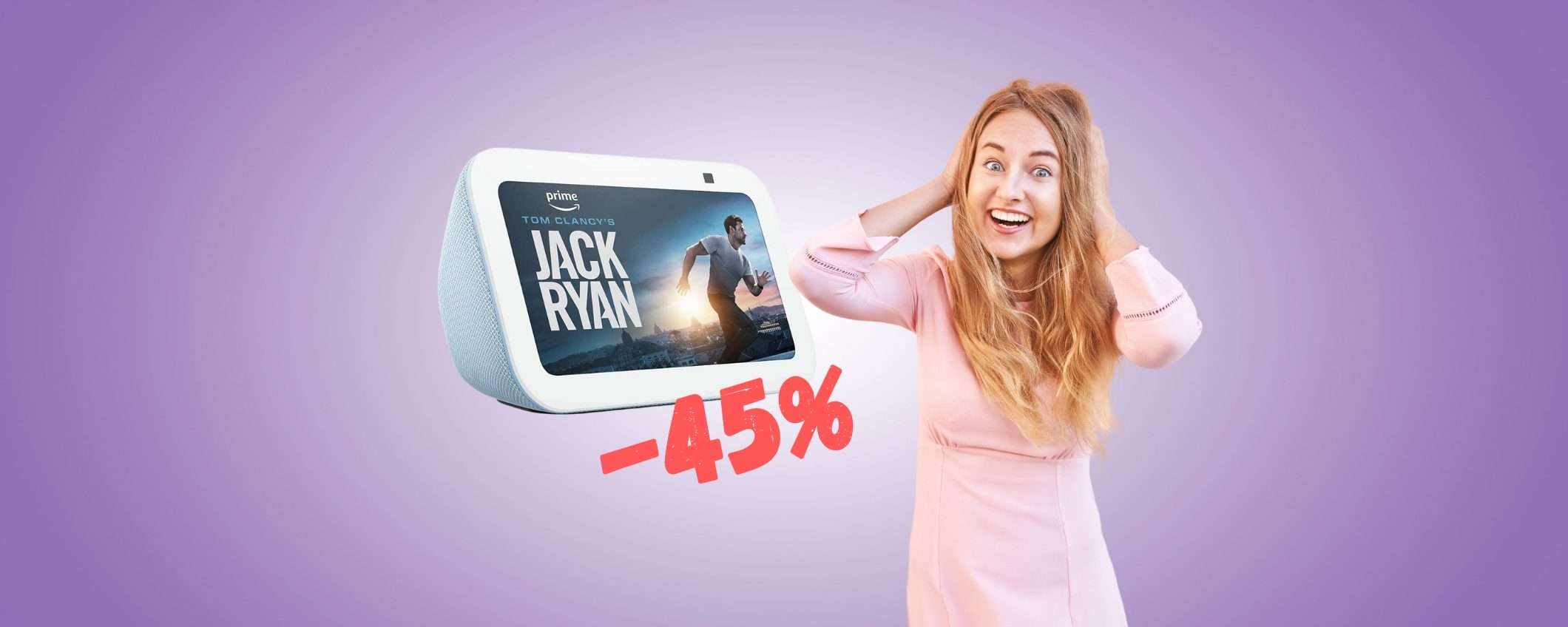 Echo Show 5 con schermo touch a PREZZO ASSURDO (-45%) Echo Show 5 con schermo touch a PREZZO ASSURDO (-45%)