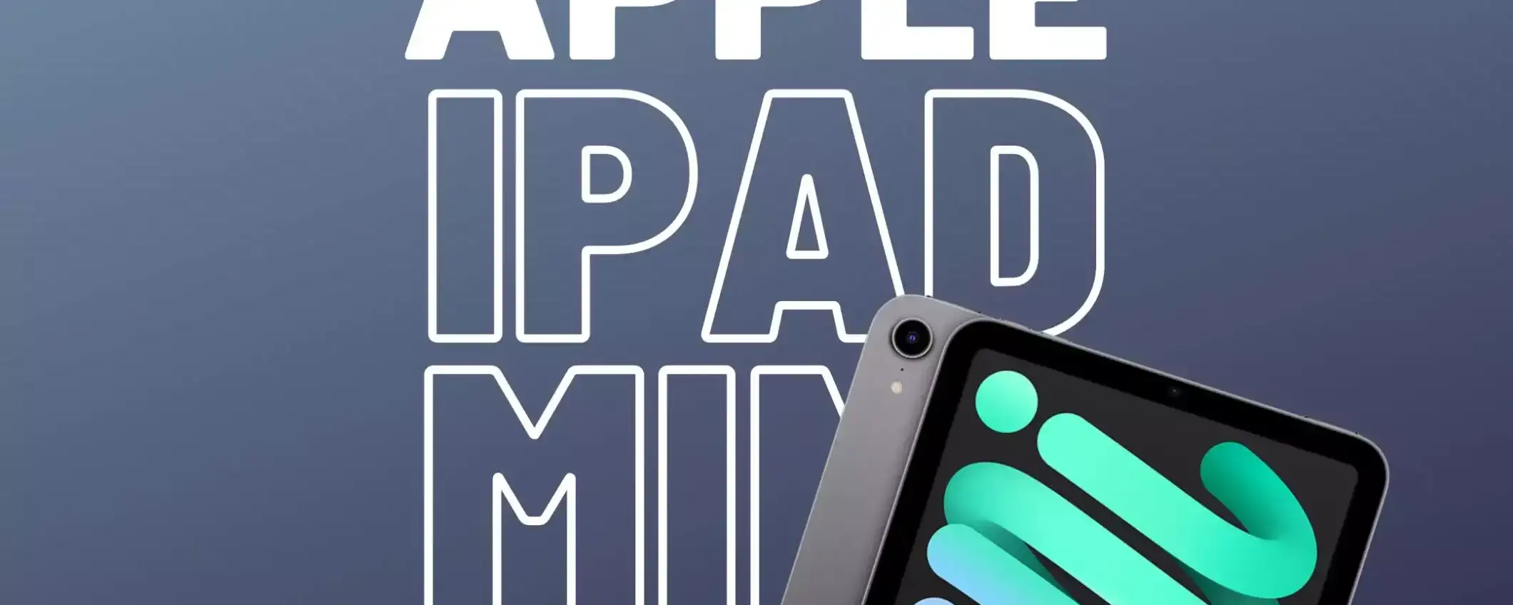 iPad mini 7: debutto previsto entro la fine dell'anno iPad mini 7: debutto previsto entro la fine dell'anno