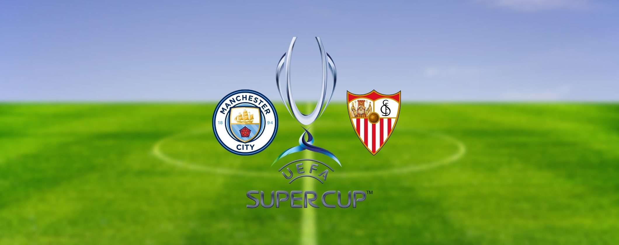 Come vedere Manchester City-Siviglia in streaming gratis, anche dall'estero