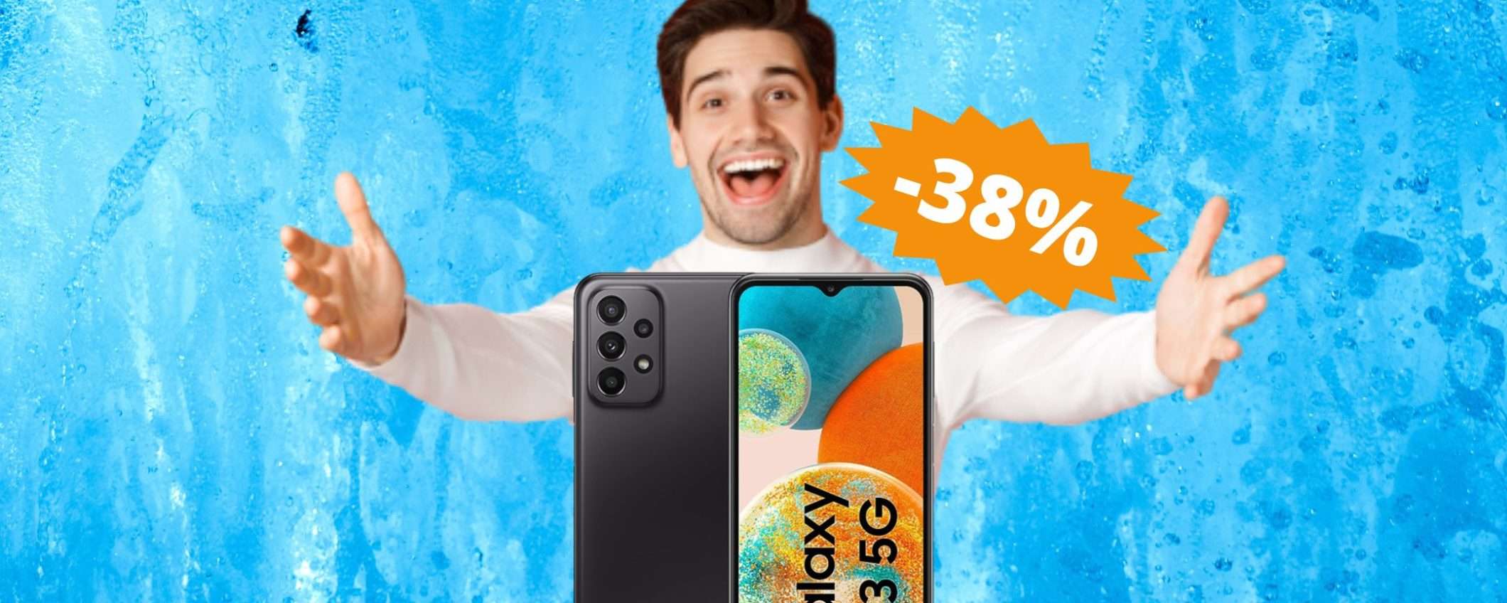 Samsung Galaxy A23: prezzo BOMBA su Amazon (-38%) Samsung Galaxy A23: prezzo BOMBA su Amazon (-38%)
