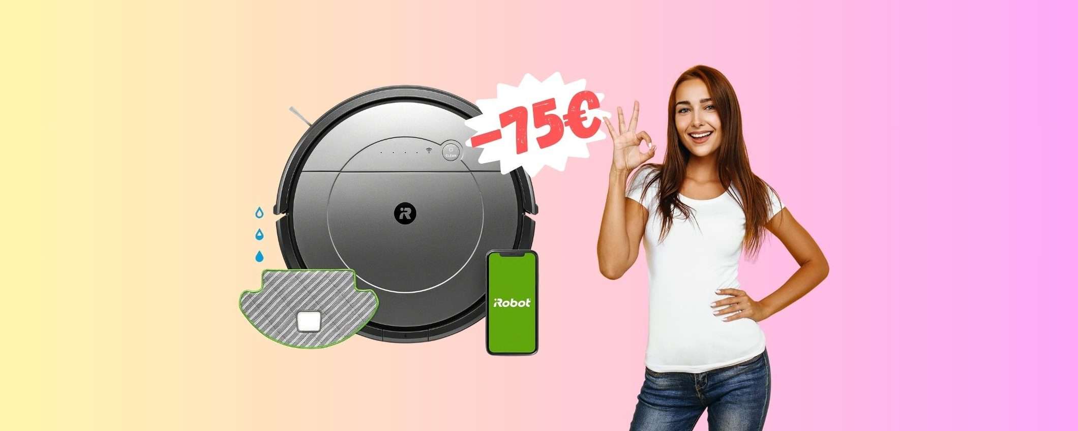 iRobot Roomba 2 in 1: aspira e lava e lo comandi con la voce (-75€) iRobot Roomba 2 in 1: aspira e lava e lo comandi con la voce (-75€)