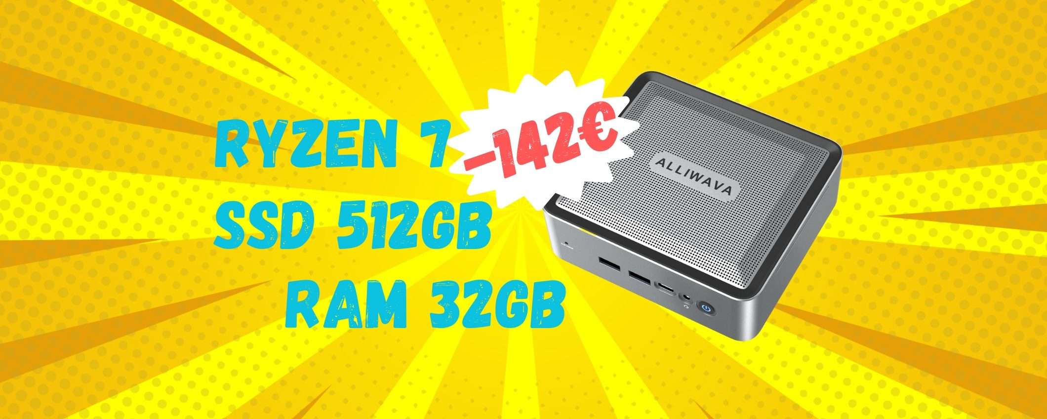 Mini PC con Ryzen 7, 32GB RAM e SSD da 512GB a -142€