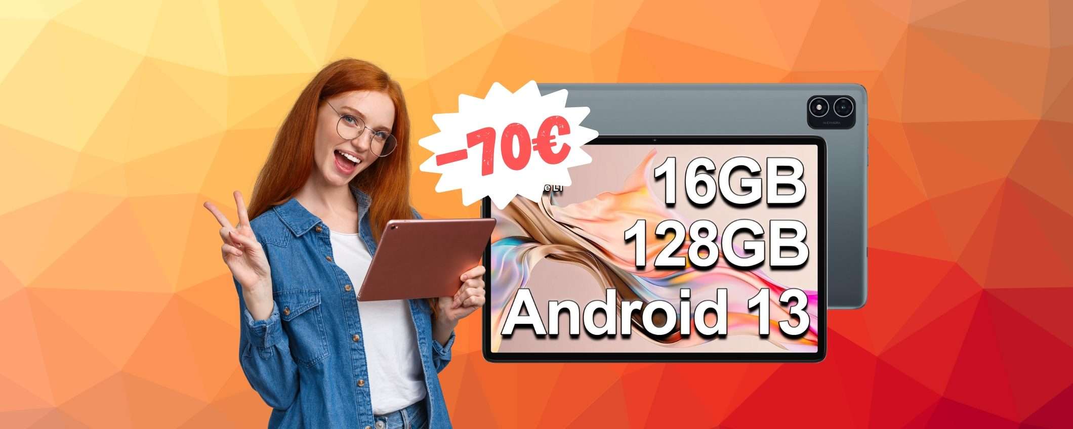 Tablet con 16GB RAM e 128GB memoria + SIM a 70€ in MENO Tablet con 16GB RAM e 128GB memoria + SIM a 70€ in MENO