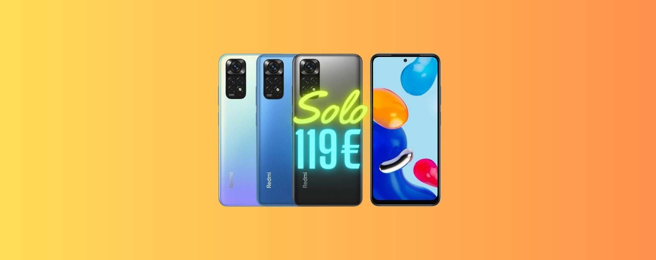 ULTIMA OCCASIONE per il Redmi Note 11 a 119€ ULTIMA OCCASIONE per il Redmi Note 11 a 119€