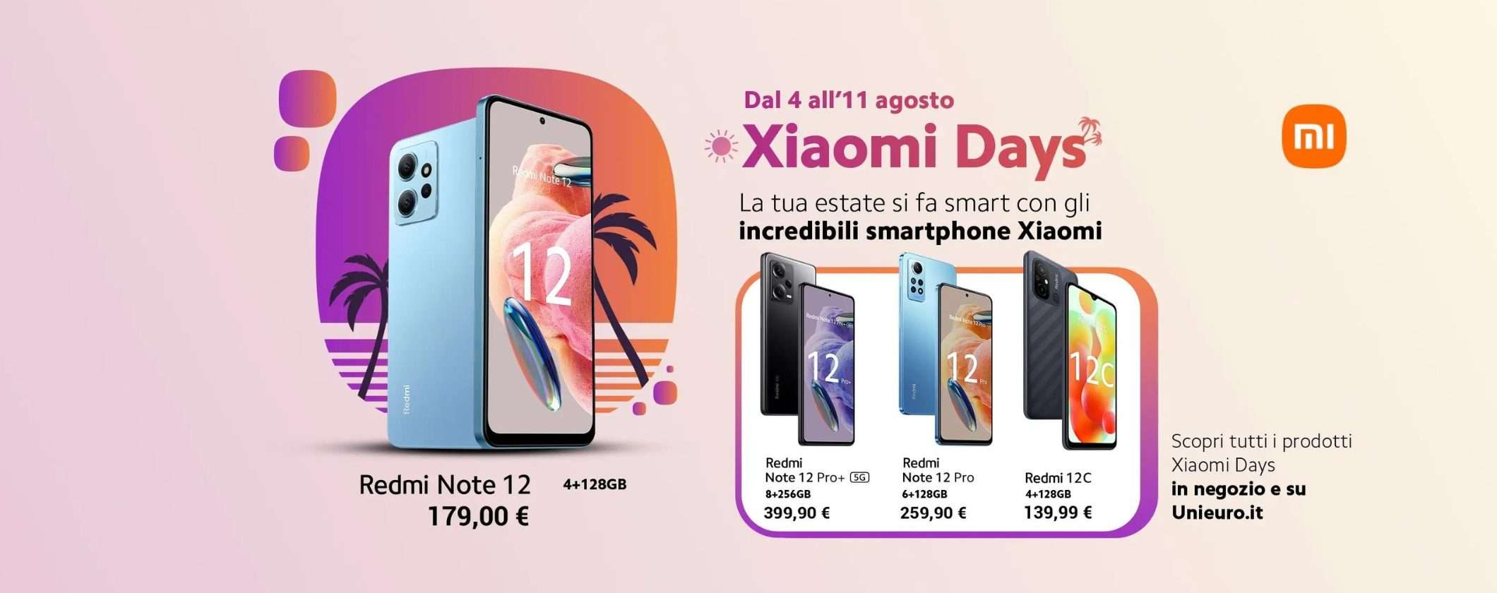 Unieuro Xiaomi Days: PREZZI FOLLI per pochissimi giorni
