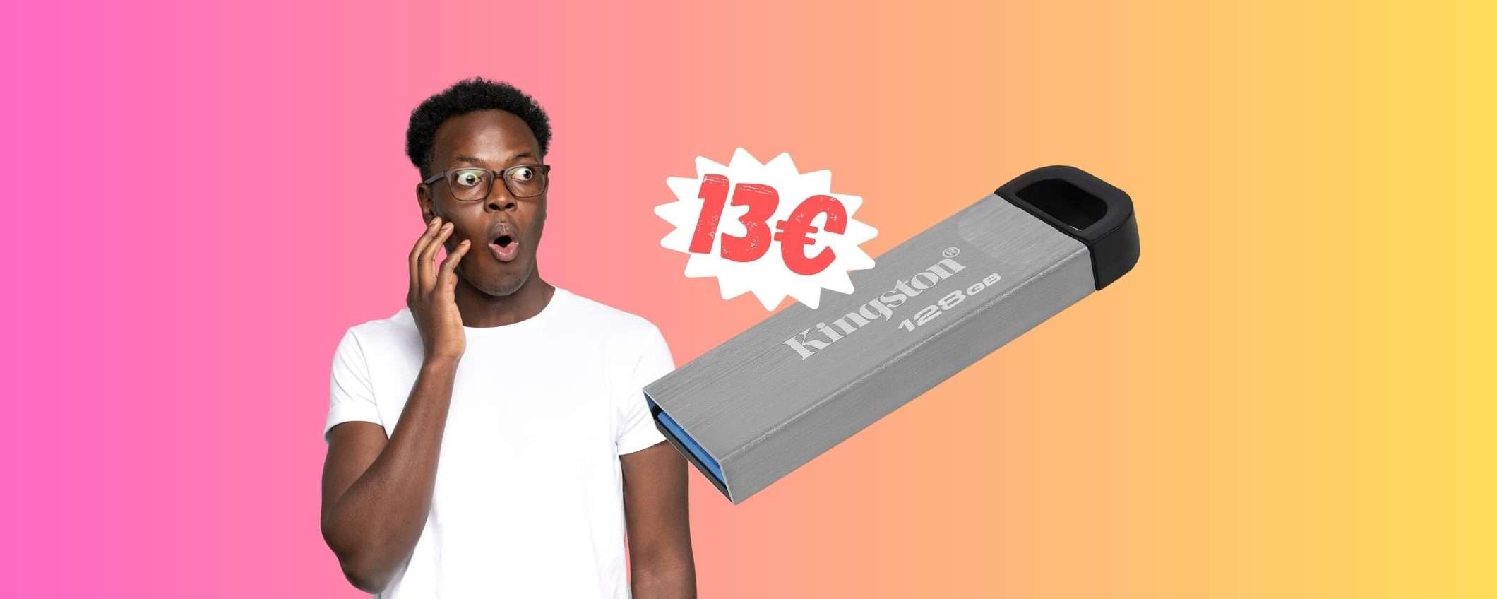 USB da 128 GB by Kingston a PREZZO MINUSCOLO (13€) USB da 128 GB by Kingston a PREZZO MINUSCOLO (13€)