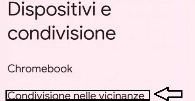 Come attivare la condivisione nelle vicinanze di Google