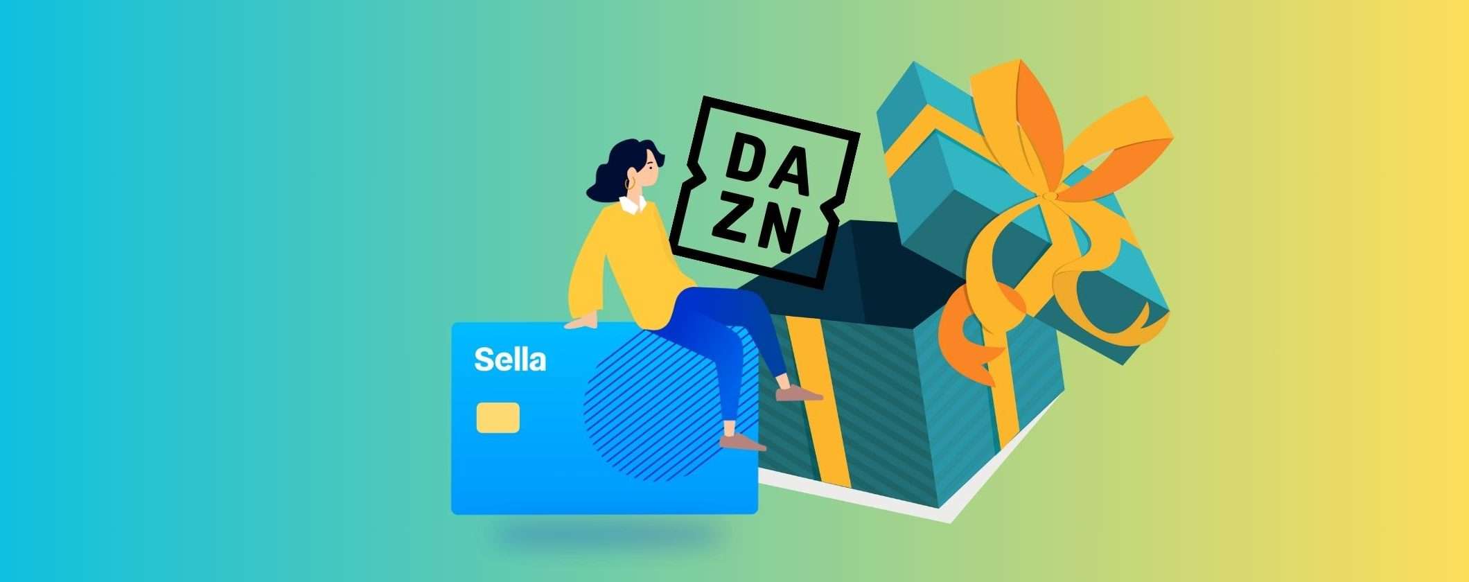 Apri un Conto Sella Start: subito per te 2 mesi di DAZN GRATIS Apri un Conto Sella Start: subito per te 2 mesi di DAZN GRATIS