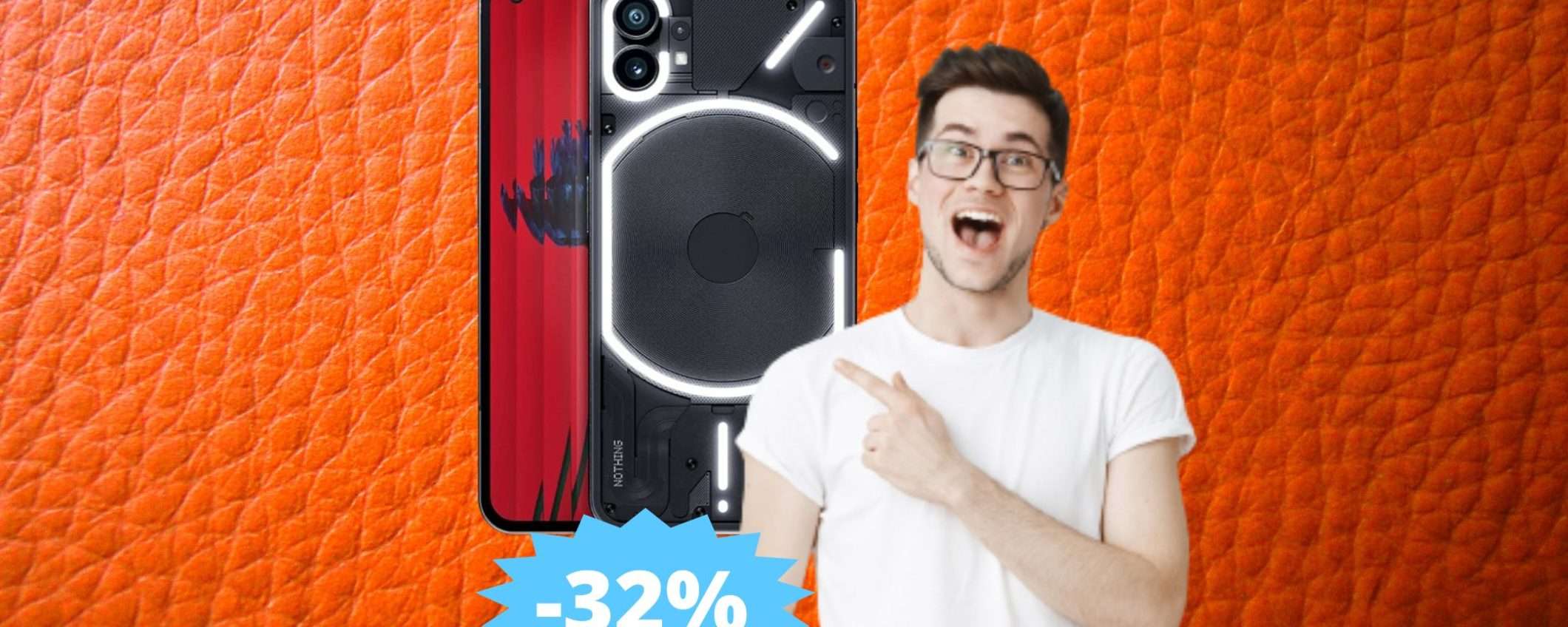 Nothing Phone (1): originale, potente e in MEGA sconto Nothing Phone (1): originale, potente e in MEGA sconto