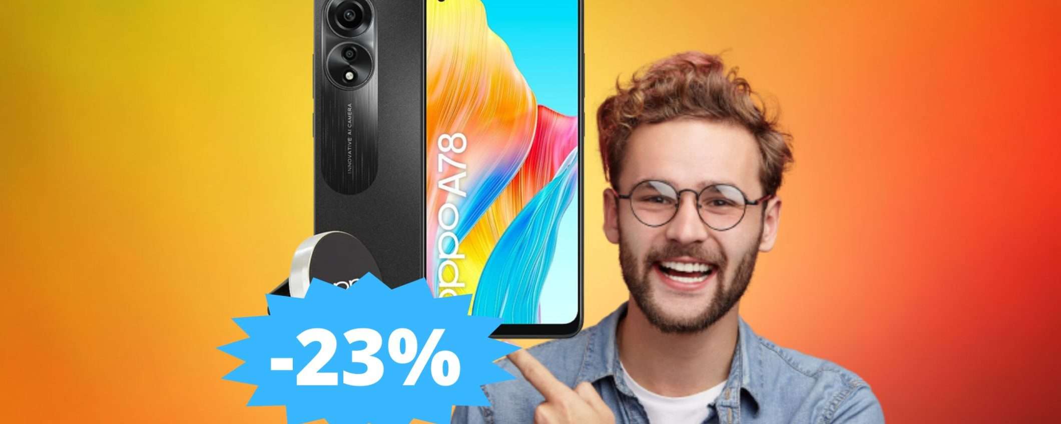 OPPO A78: SUPER sconto del 23% su Amazon OPPO A78: SUPER sconto del 23% su Amazon