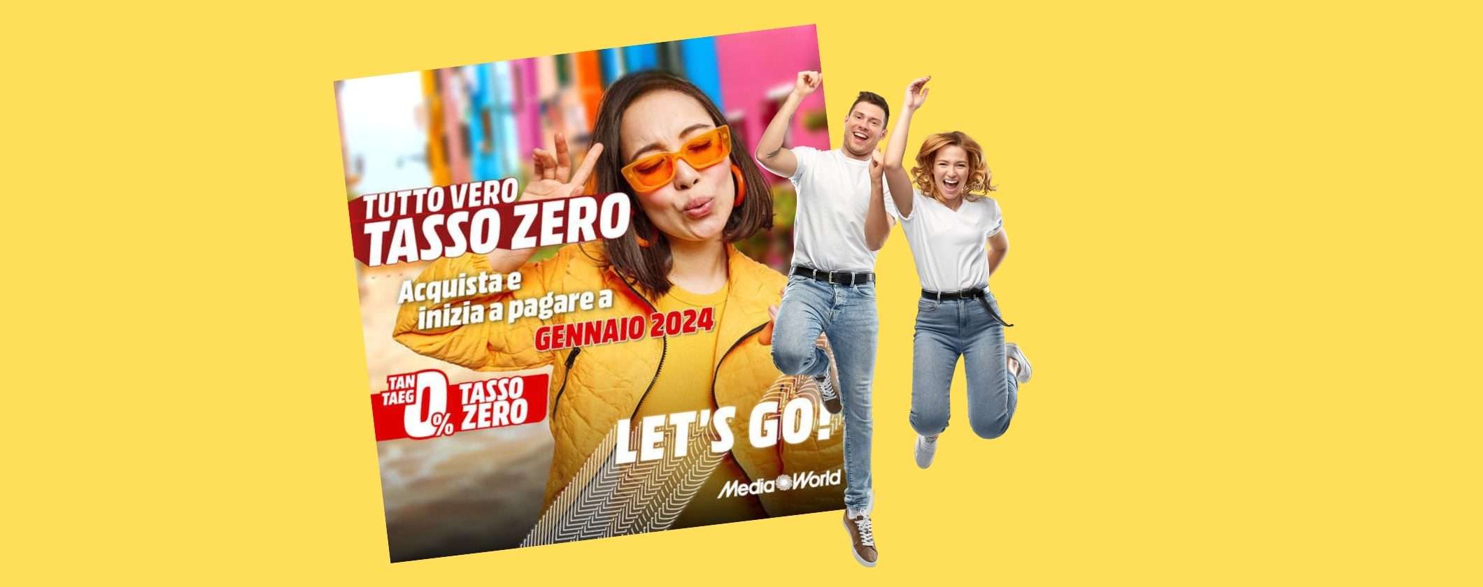 MediaWorld Tutto Vero Tasso Zero e paghi da gennaio 2024 MediaWorld Tutto Vero Tasso Zero e paghi da gennaio 2024