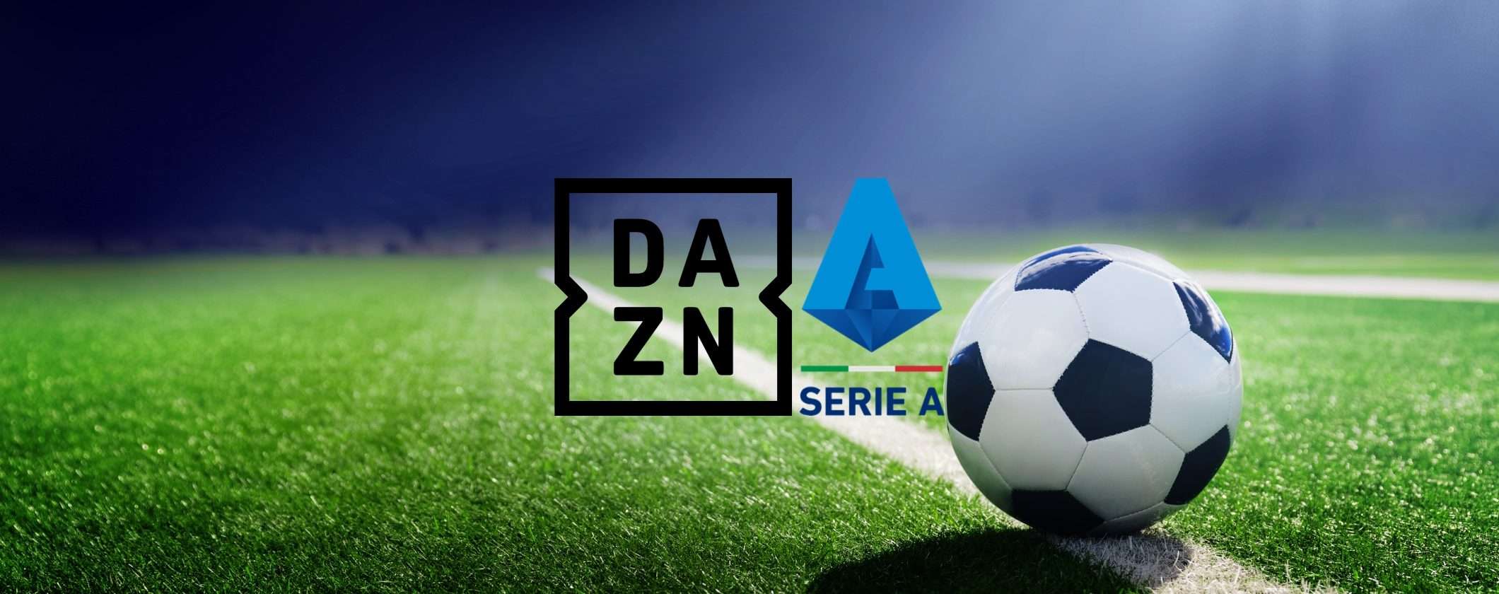 OFFERTA BOMBA DAZN: Serie A inclusa nel Piano Start a 9,99€ OFFERTA BOMBA DAZN: Serie A inclusa nel Piano Start a 9,99€