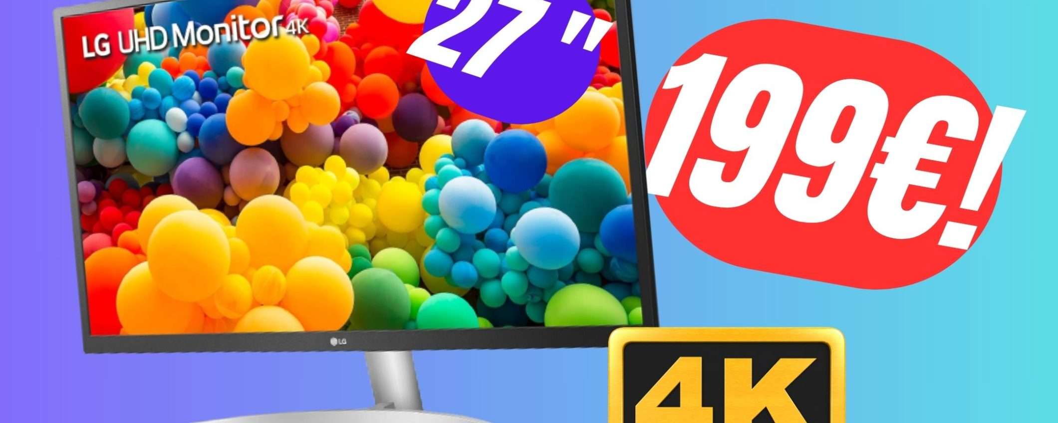 OFFERTA FOLLE: Monitor LG con risoluzione 4K e HDR a meno di 200€?! OFFERTA FOLLE: Monitor LG con risoluzione 4K e HDR a meno di 200€?!