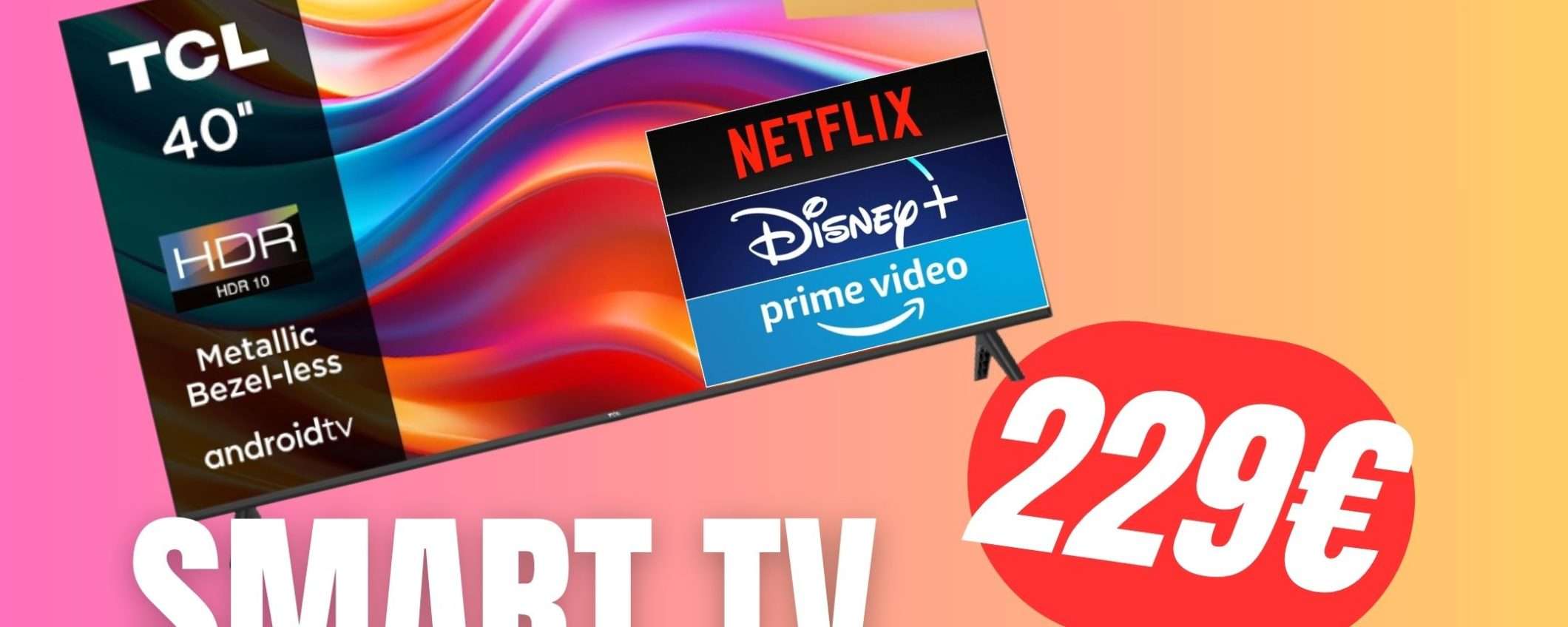 Smart TV da 40 pollici e HDR a un Prezzo STRACCIATO su Amazon! Smart TV da 40 pollici e HDR a un Prezzo STRACCIATO su Amazon!