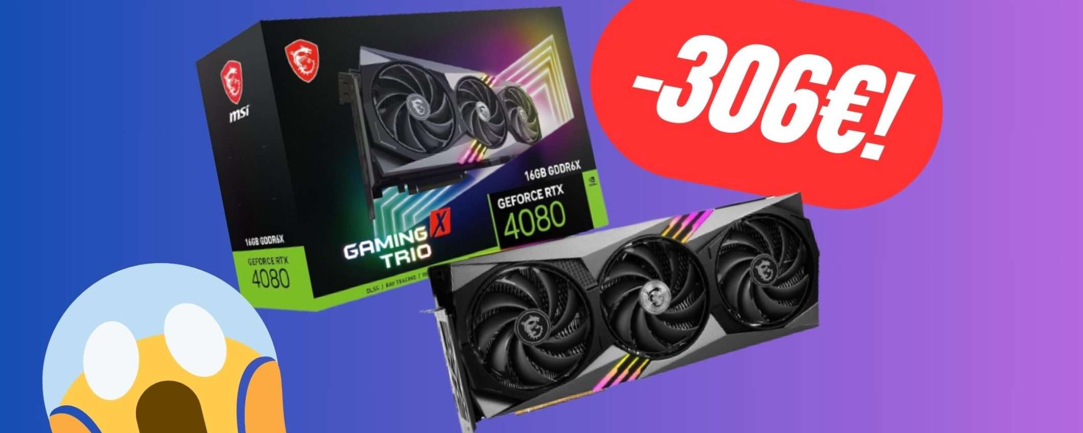 MSI GeForce RTX 4080: SCONTO PAZZESCO su Amazon MSI GeForce RTX 4080: SCONTO PAZZESCO su Amazon