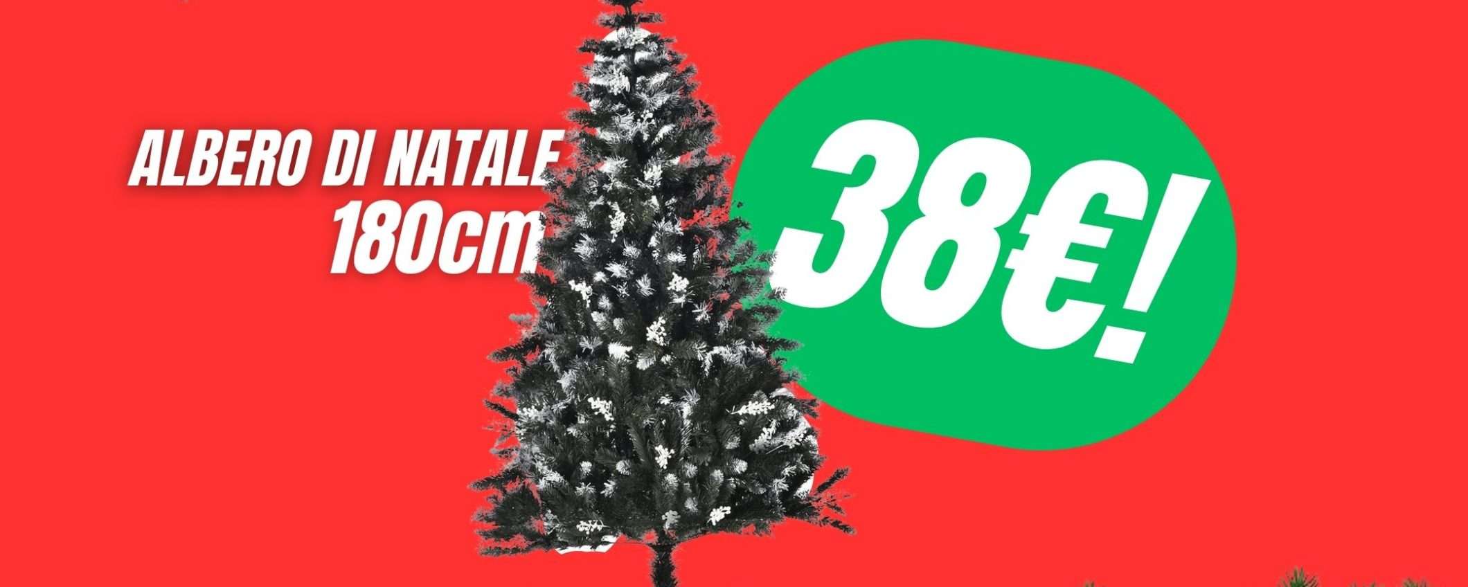 Non arrivare impreparato e acquista questo Albero di Natale (alto 180cm) a soli 38€! Non arrivare impreparato e acquista questo Albero di Natale (alto 180cm) a soli 38€!