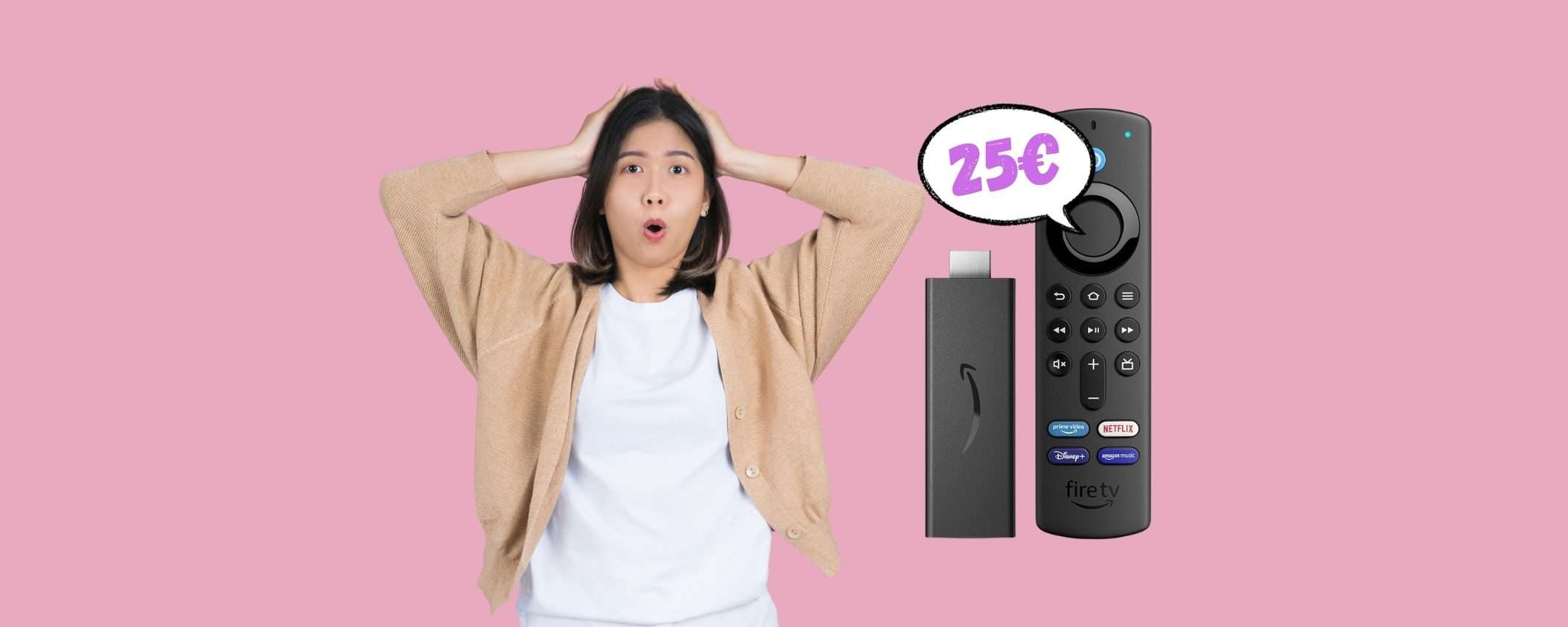 Amazon Fire TV Stick con telecomando vocale Alexa a SOLI 25€ Amazon Fire TV Stick con telecomando vocale Alexa a SOLI 25€