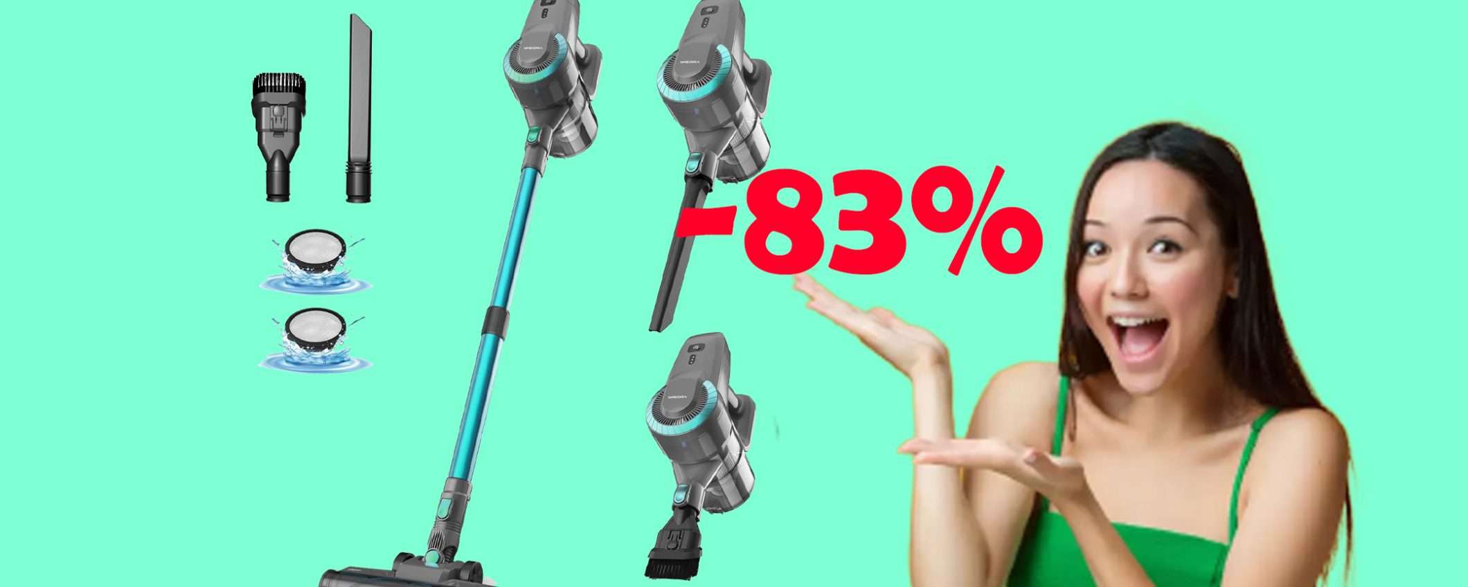 Aspirapolvere senza fili ultraleggero 6 in 1: sconto SHOCK dell'83% Aspirapolvere senza fili ultraleggero 6 in 1: sconto SHOCK dell'83%
