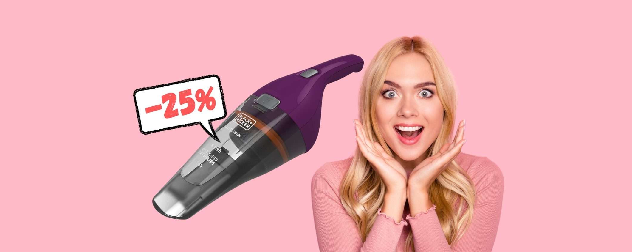 Black+Decker: l'aspirabriciole potente con doppio filtro al 25% Black+Decker: l'aspirabriciole potente con doppio filtro al 25%