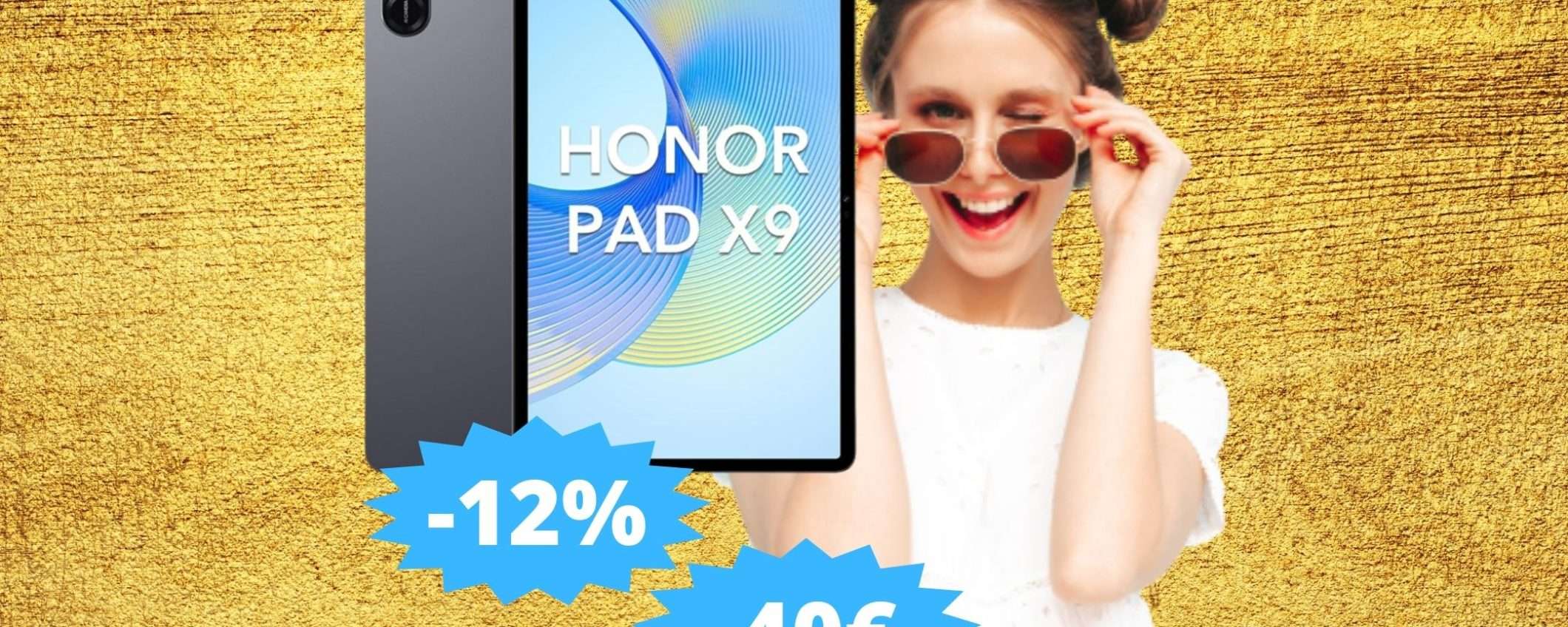 Lo è Un'occasione Da Non Perdere HONOR Pad X9: un'OCCASIONE da non perdere su Amazon