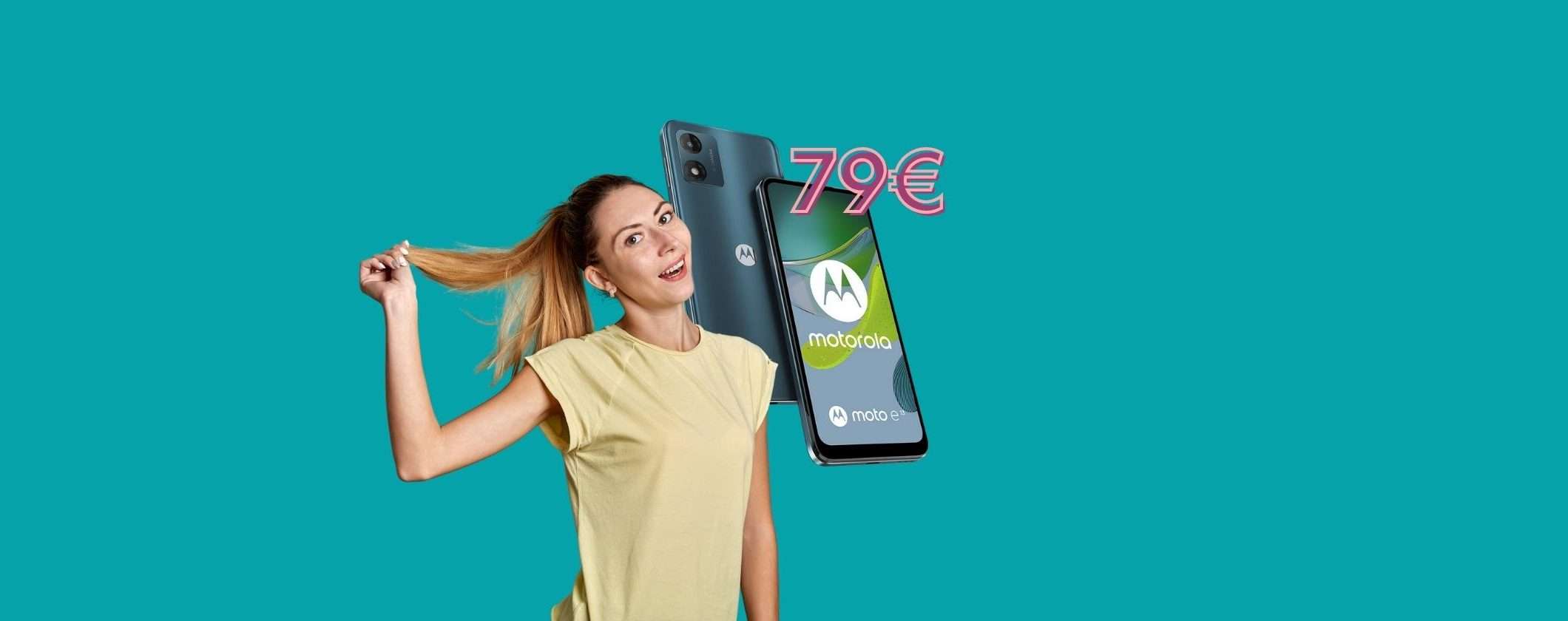 Motorola Moto e13: a 79€ è RIDICOLO su Unieuro Motorola Moto e13: a 79€ è RIDICOLO su Unieuro