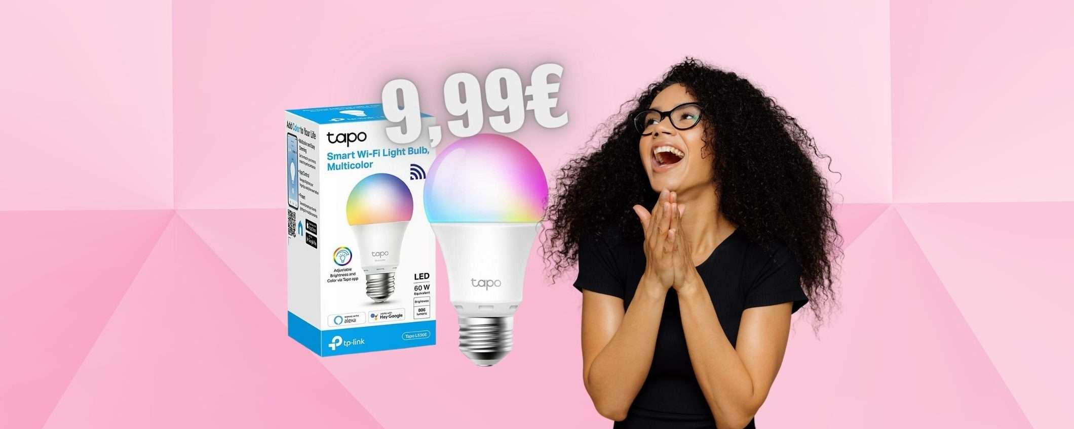 TP-Link Tapo: lampadina WiFi multicolore a PREZZO SHOCK TP-Link Tapo: lampadina WiFi multicolore a PREZZO SHOCK