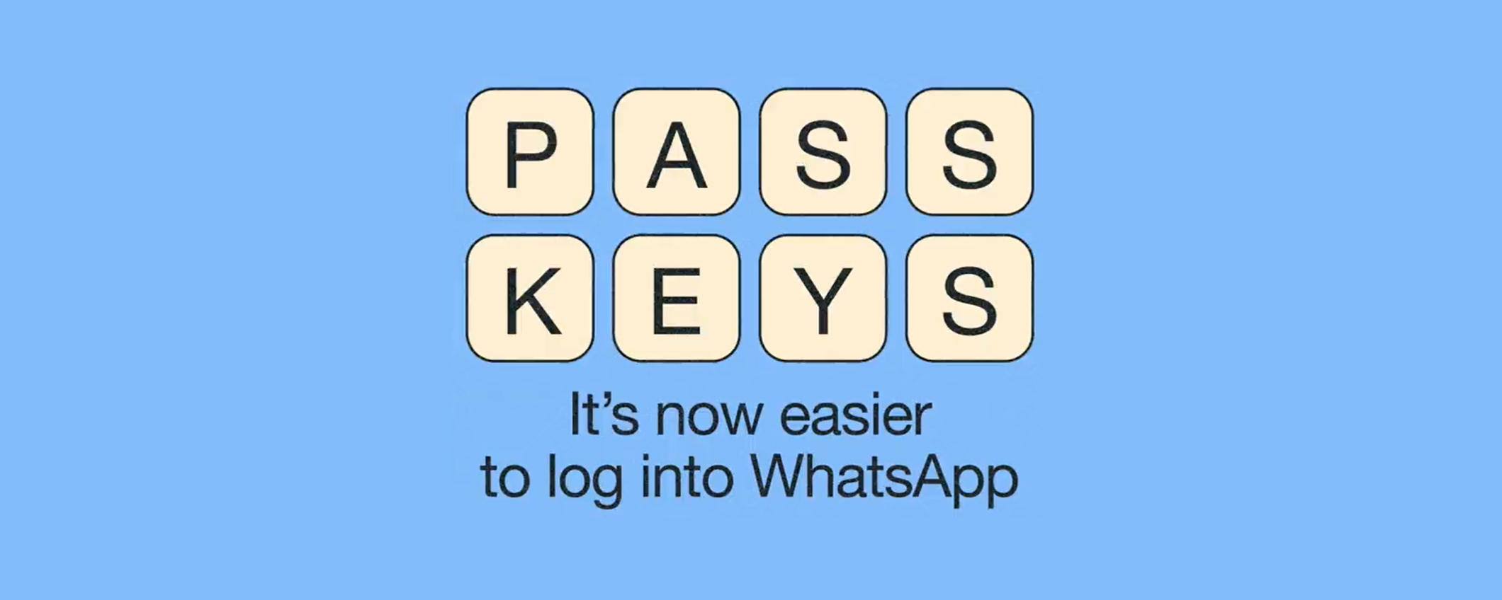 WhatsApp: grazie alla PASSKEY potrai dimenticare la password