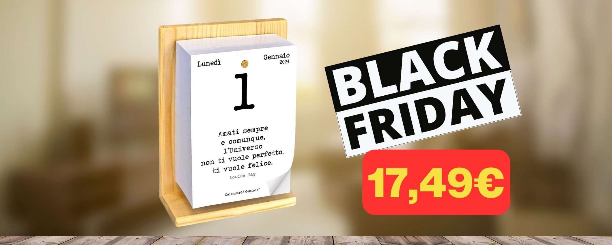 Calendario Geniale 2024 con frasi filosofiche in offerta Black Friday (17,49€) Calendario Geniale 2024 con frasi filosofiche in offerta Black Friday (17,49€)
