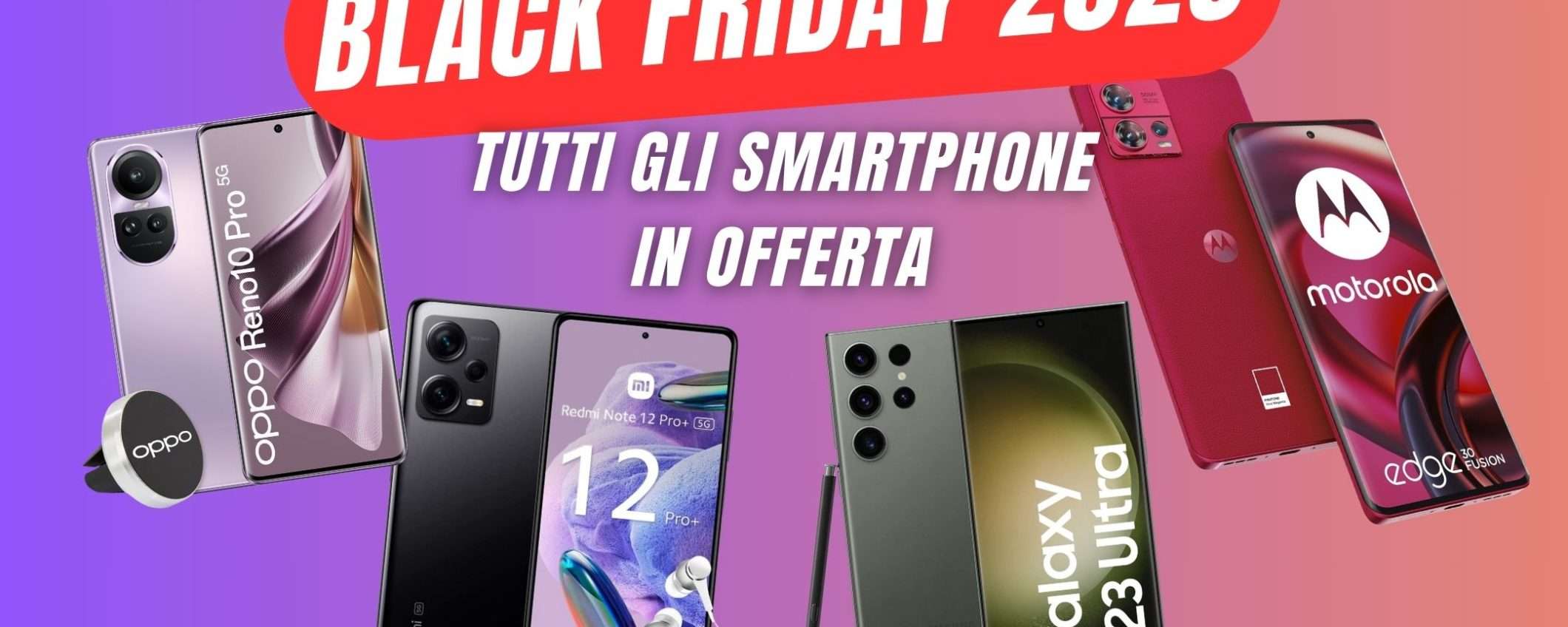 Black Friday 2023: tutti gli smartphone in offerta