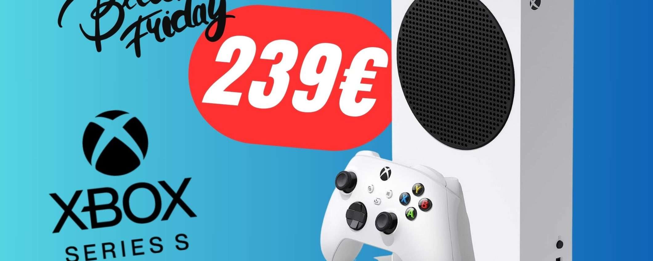 Xbox Series S a un PREZZO FOLLE grazie al Black Friday! Xbox Series S a un PREZZO FOLLE grazie al Black Friday!