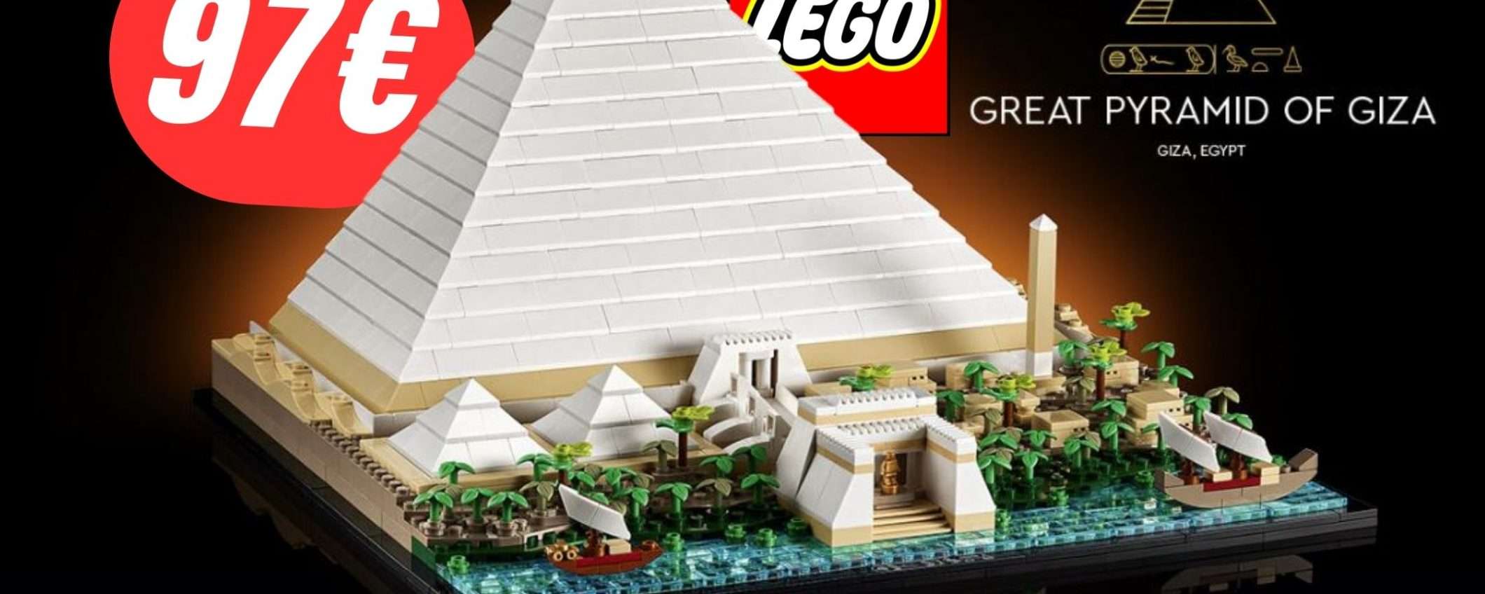 PREZZO FOLLE per la Piramide di Giza LEGO grazie al Black Friday PREZZO FOLLE per la Piramide di Giza LEGO grazie al Black Friday