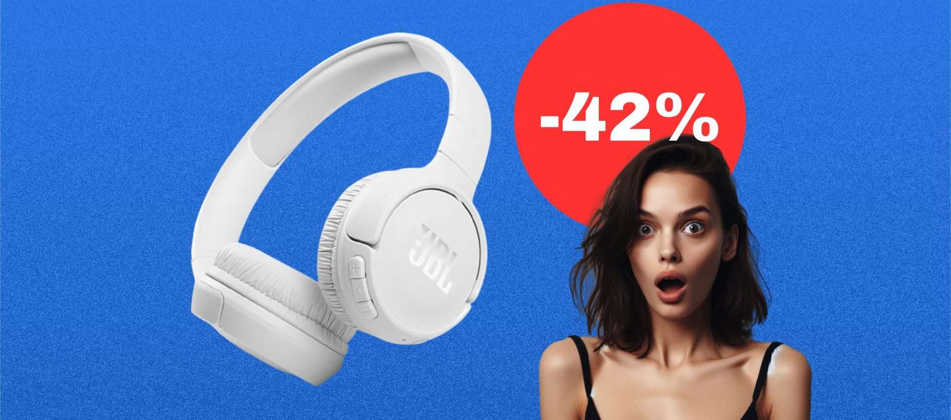 Cuffie JBL in offerta ad un PREZZO LEGGENDARIO su Amazon (-42%) Cuffie JBL in offerta ad un PREZZO LEGGENDARIO su Amazon (-42%)