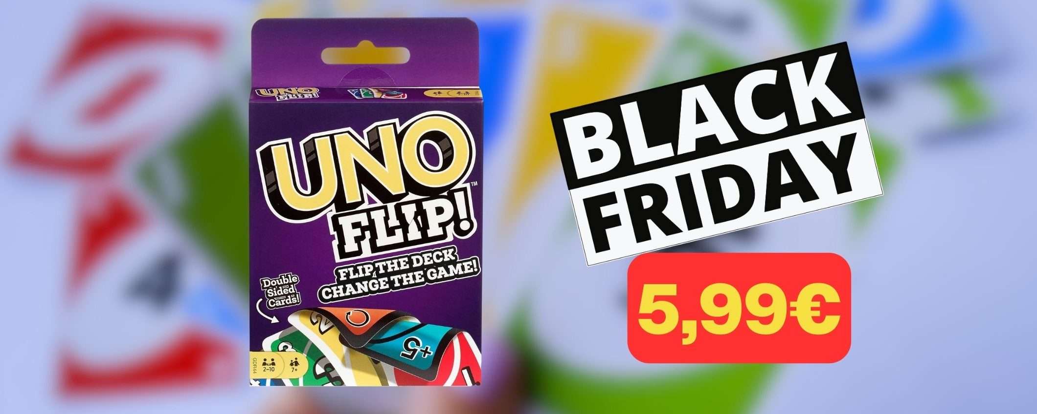Scopri UNO FLIP!: il rivoluzionario gioco di carte a soli 5,99€ su Amazon Scopri UNO FLIP!: il rivoluzionario gioco di carte a soli 5,99€ su Amazon
