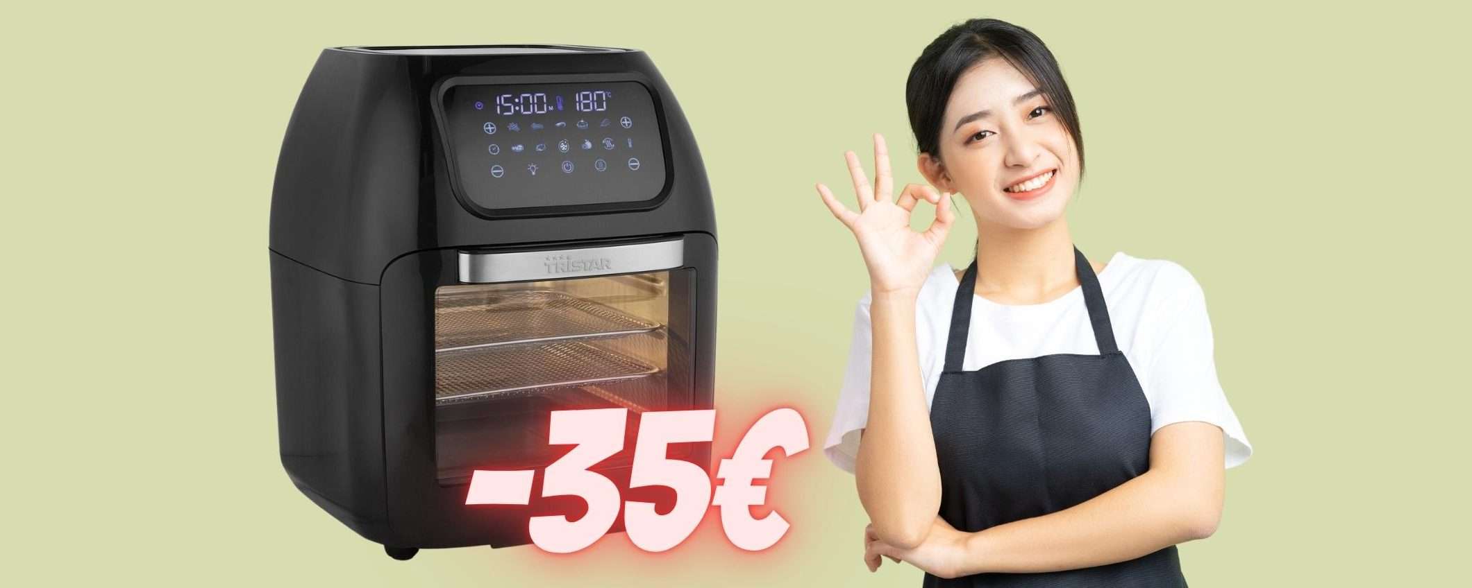 Forno e Friggitrice ad Aria da 10 litri a PREZZO SHOCK (69,99€) Forno e Friggitrice ad Aria da 10 litri a PREZZO SHOCK (69,99€)