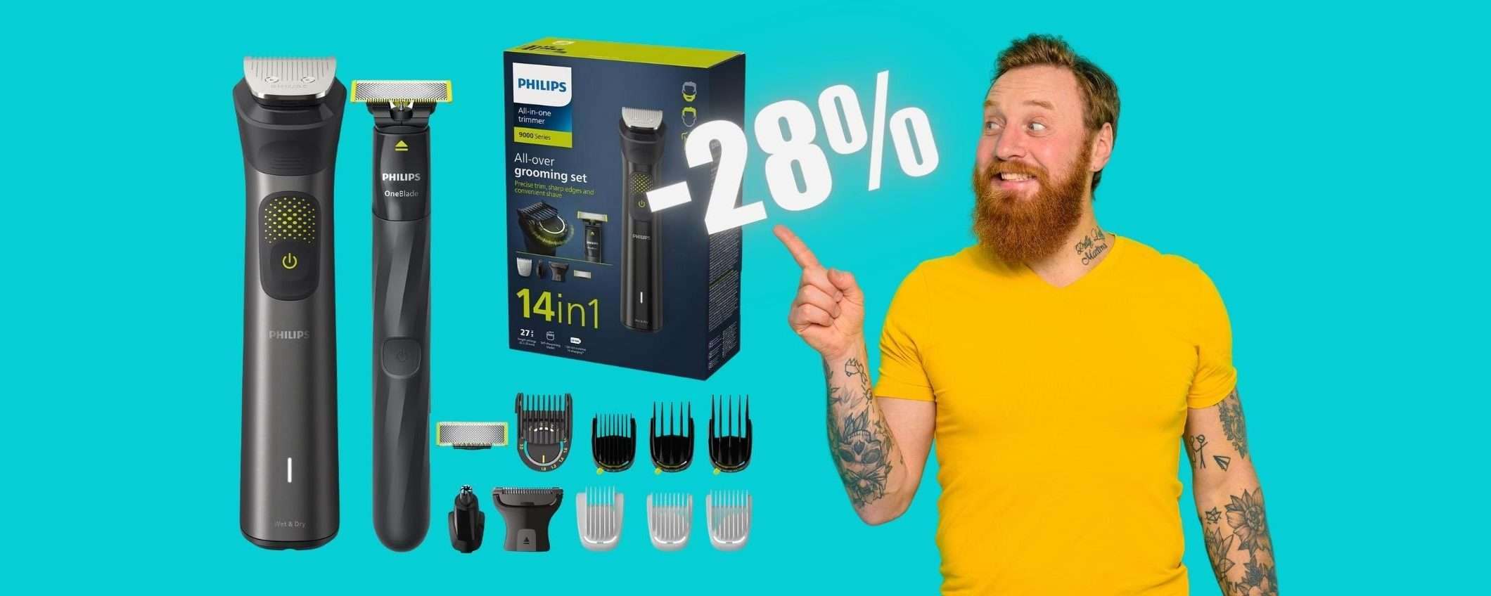 Philips Series 9000 + OneBlade per un 14 in 1 SPETTACOLARE (-28%) Philips Series 9000 + OneBlade per un 14 in 1 SPETTACOLARE (-28%)