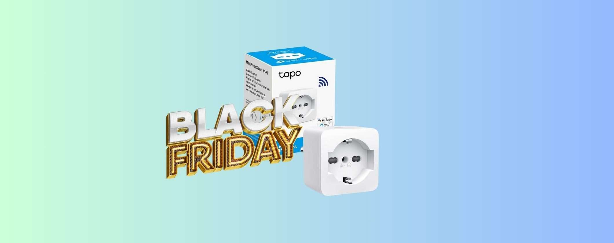 La Presa WiFi più amata è in OFFERTA al Black Friday