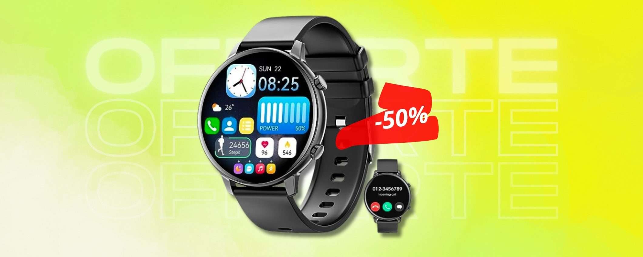 Smartwatch UNISEX in 5 colori, chiamate Bluetooth e non solo al 50% Smartwatch UNISEX in 5 colori, chiamate Bluetooth e non solo al 50%
