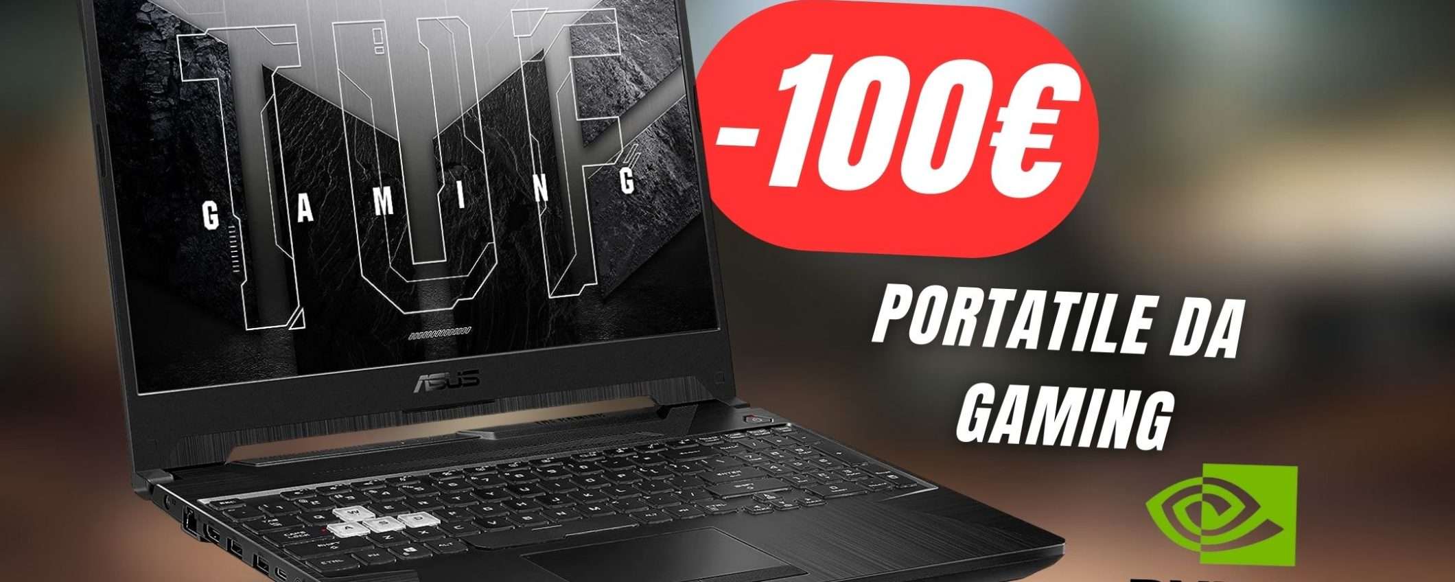 Questo Portatile da Gaming ASUS TUF è scontato di 100€! Questo Portatile da Gaming ASUS TUF è scontato di 100€!