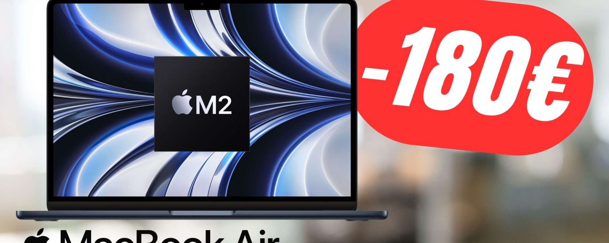 SCONTO FOLLE su Amazon: risparmierai 180€ sull'ultimo Apple MacBook Air con chip M2! SCONTO FOLLE su Amazon: risparmierai 180€ sull'ultimo Apple MacBook Air con chip M2!