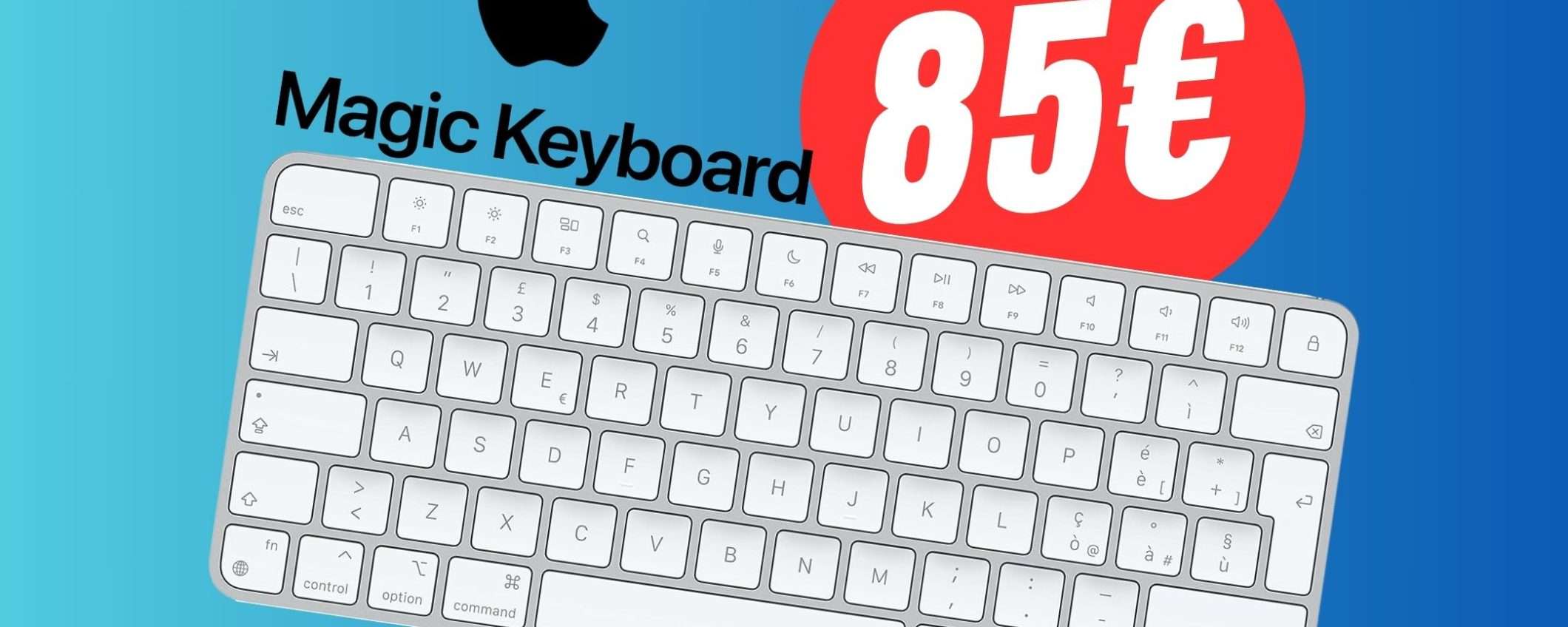 Apple Magic Keyboard a un PREZZO FOLLE grazie a questo Sconto! Apple Magic Keyboard a un PREZZO FOLLE grazie a questo Sconto!