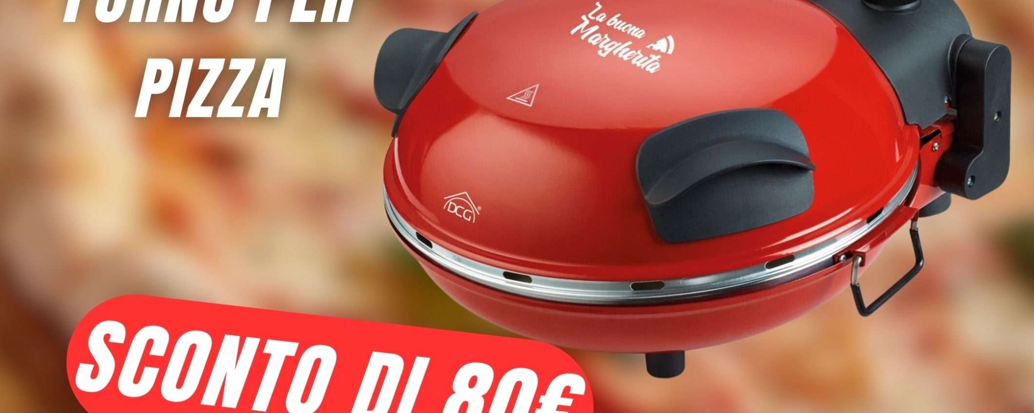 Fai la pizza direttamente a casa tua con il forno Pizza Maker! (ora in SCONTO di 80€) Fai la pizza direttamente a casa tua con il forno Pizza Maker! (ora in SCONTO di 80€)