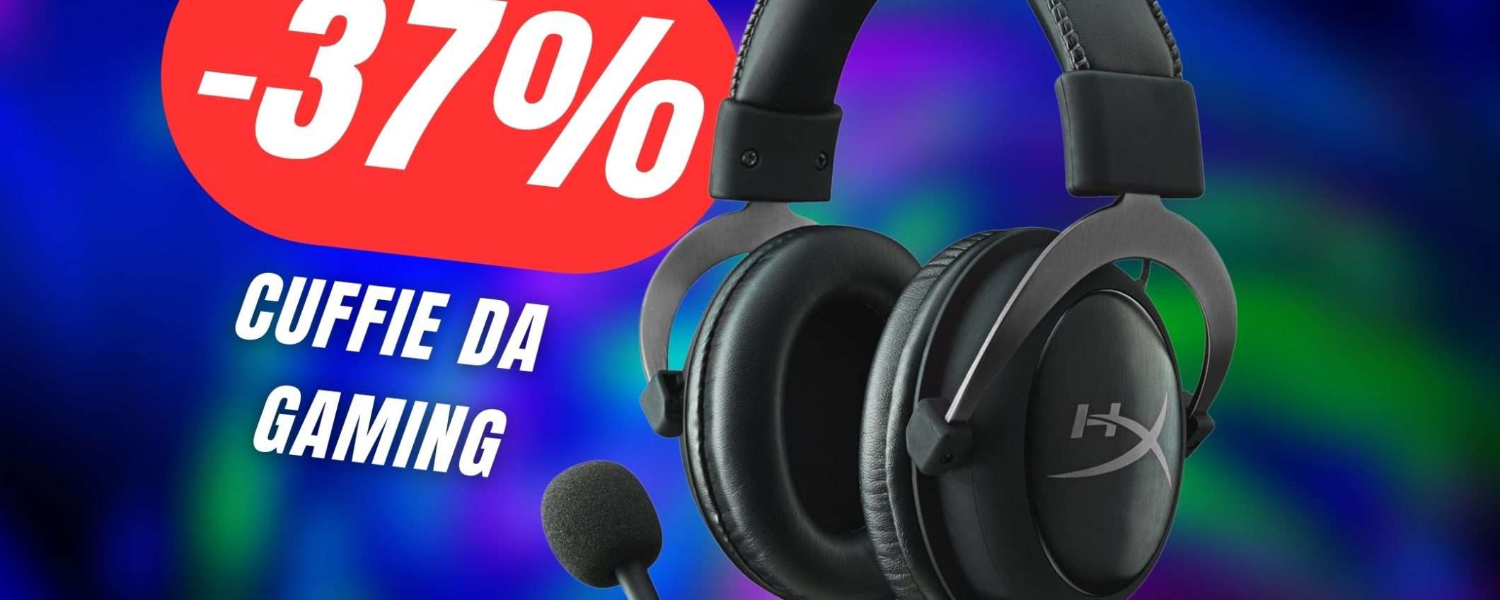 Risparmia 37€ su queste Cuffie da Gaming HyperX Cloud II! Risparmia 37€ su queste Cuffie da Gaming HyperX Cloud II!