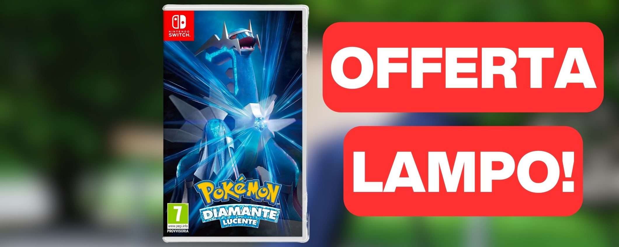 Pokémon Diamante Lucente è in OFFERTA LAMPO su Amazon Pokémon Diamante Lucente è in OFFERTA LAMPO su Amazon