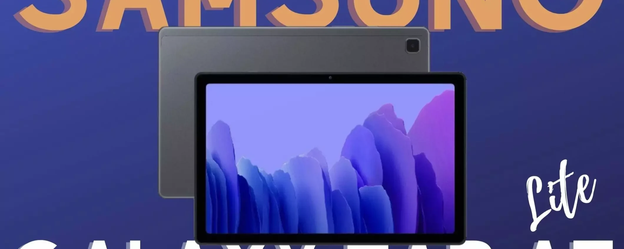 Samsung Galaxy Tab A7 Lite: il tablet LOW-COST da comprare su Amazon Samsung Galaxy Tab A7 Lite: il tablet LOW-COST da comprare su Amazon
