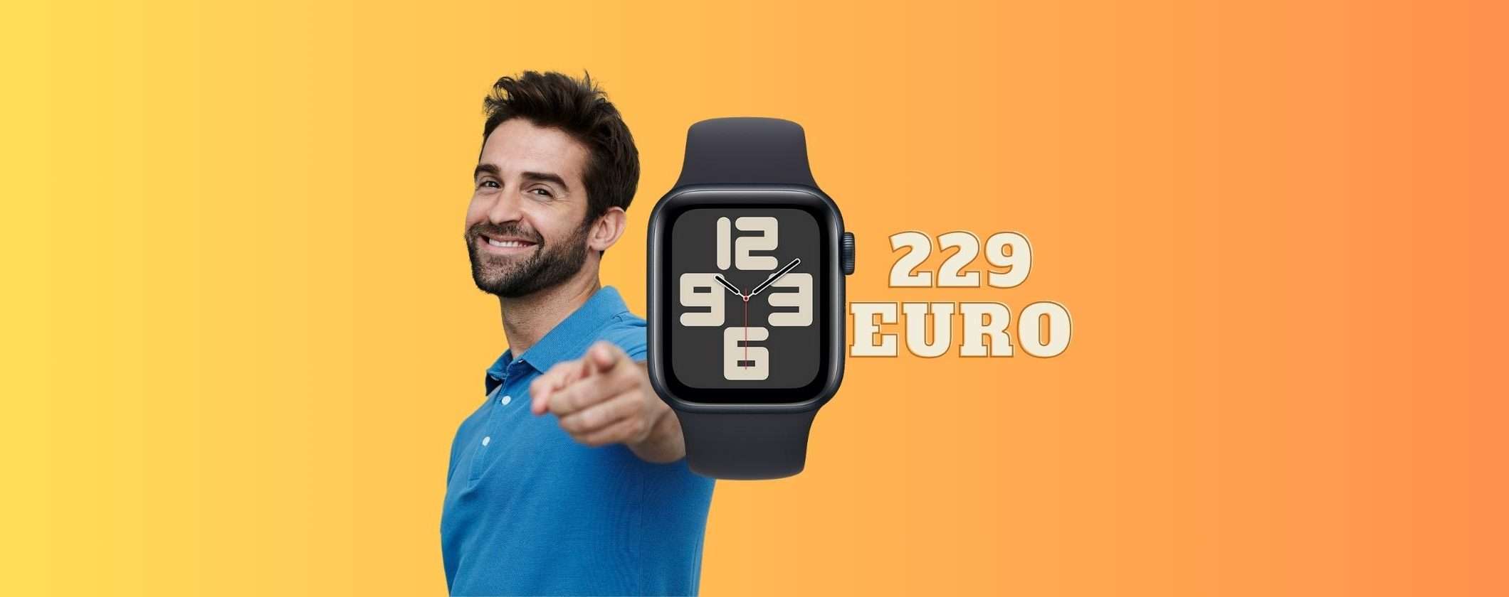 Apple Watch SE a soli 229€: FOLLIA Unieuro, ULTIMI PEZZI Apple Watch SE a soli 229€: FOLLIA Unieuro, ULTIMI PEZZI