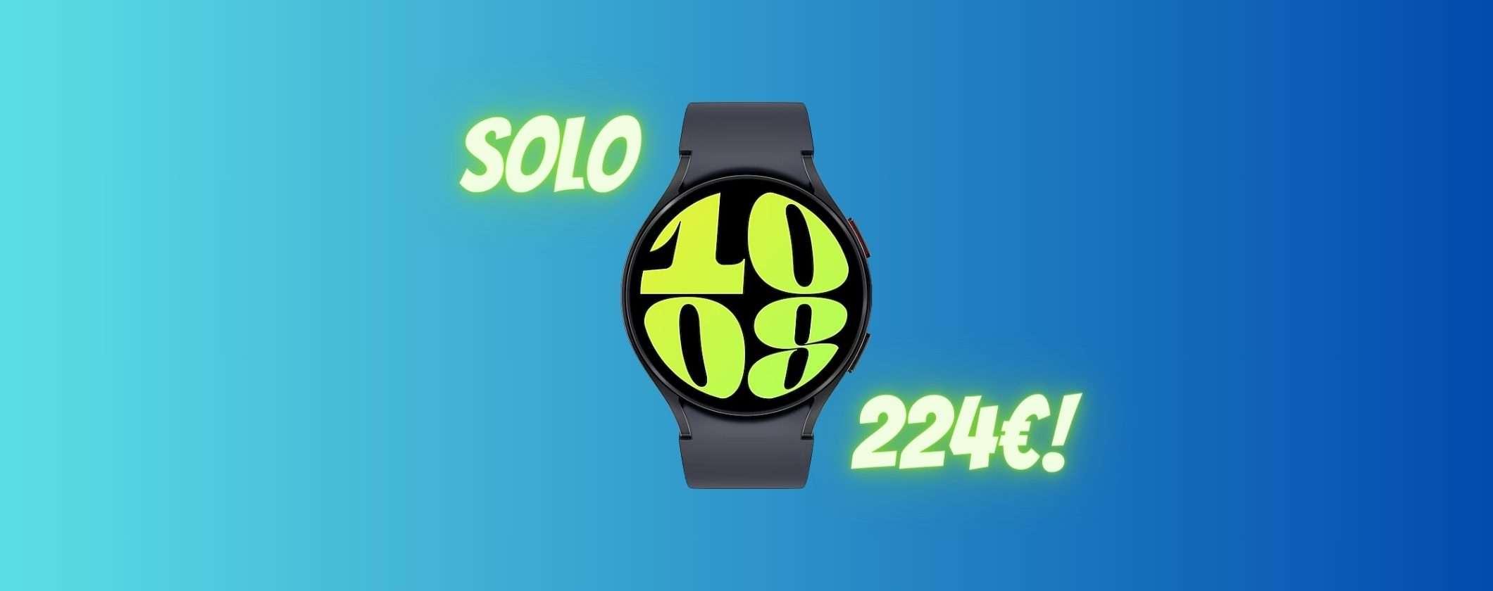 BOMBA Samsung Galaxy Watch6 su eBay: solo 224€ BOMBA Samsung Galaxy Watch6 su eBay: solo 224€