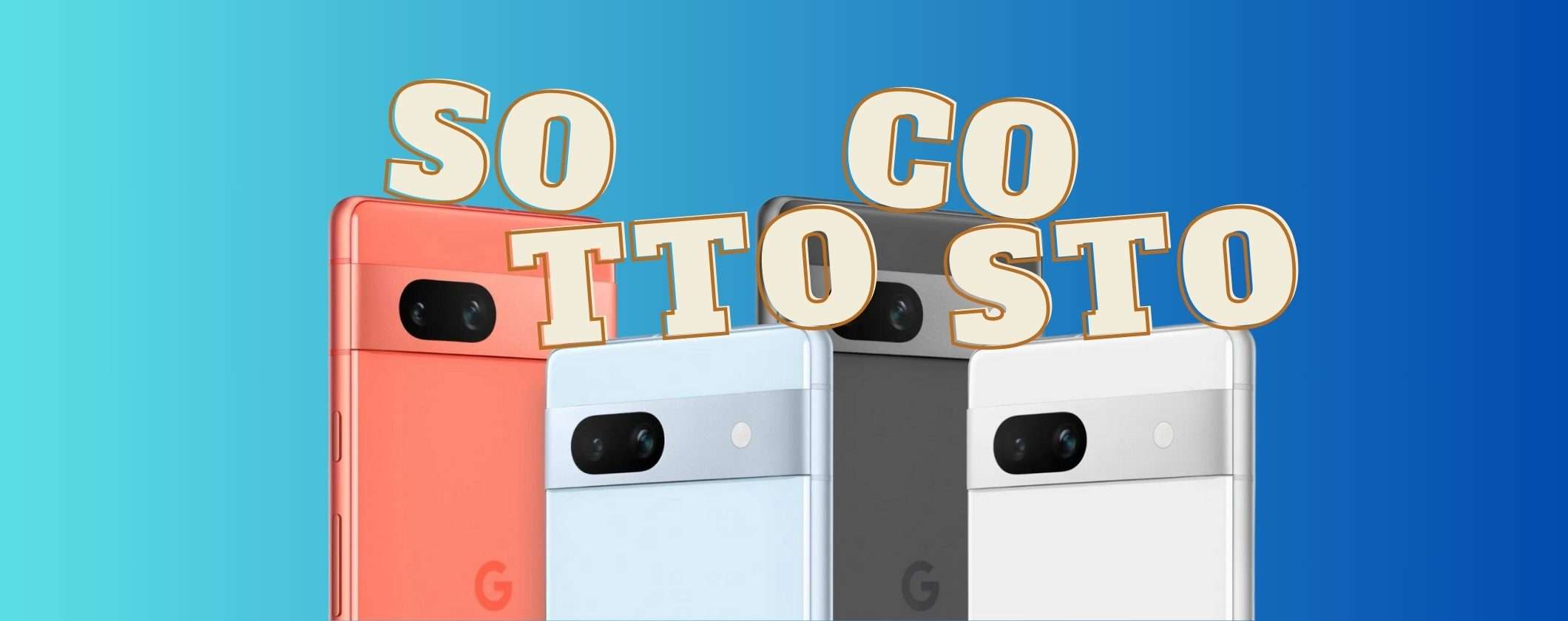 Google Pixel 7a in SOTTOCOSTO su Unieuro Google Pixel 7a in SOTTOCOSTO su Unieuro