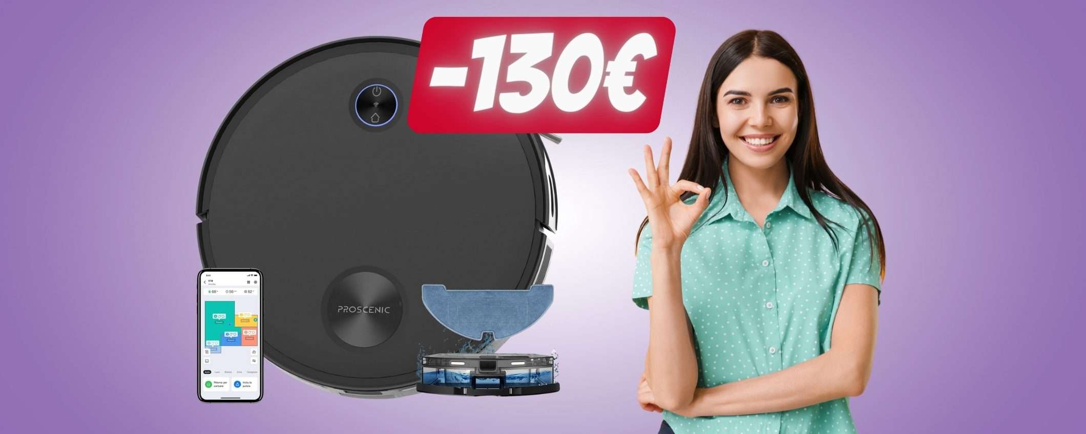 OFFERTA FOLLE per il robot aspirapolvere Proscenic, ora 130€ in MENO OFFERTA FOLLE per il robot aspirapolvere Proscenic, ora 130€ in MENO