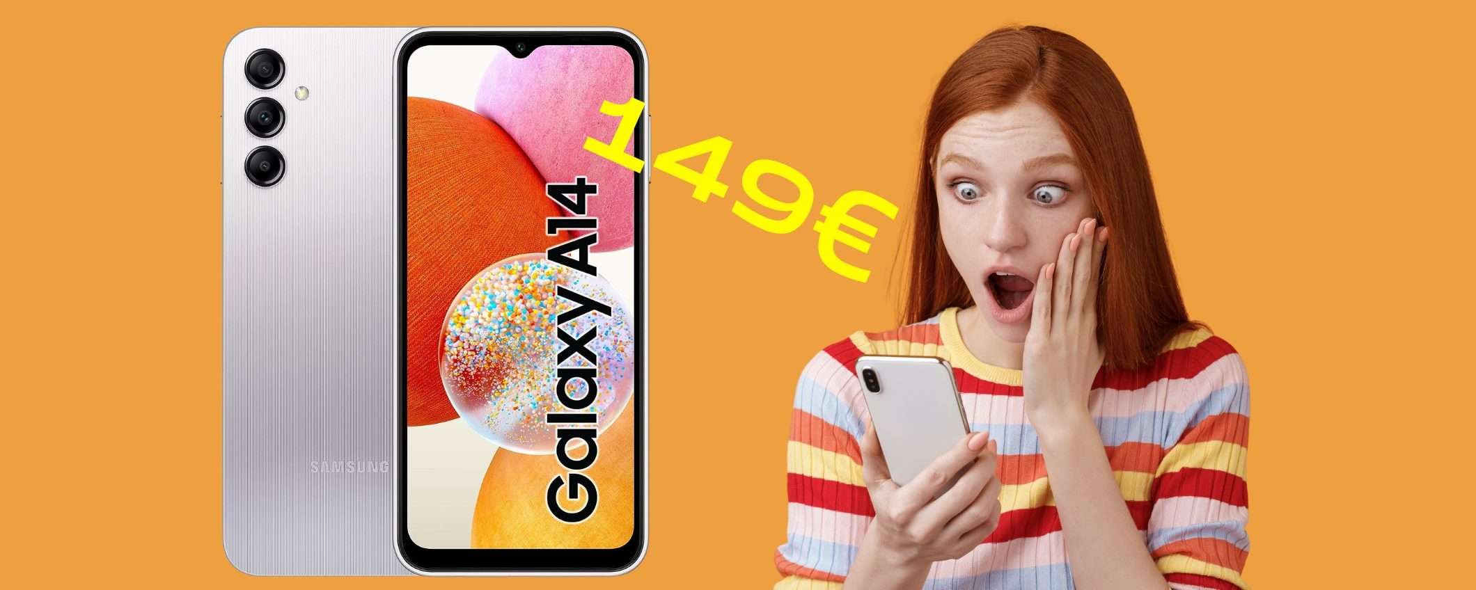 Smartphone economico di qualità? Samsung Galaxy A14, ora 149€ Smartphone economico di qualità? Samsung Galaxy A14, ora 149€