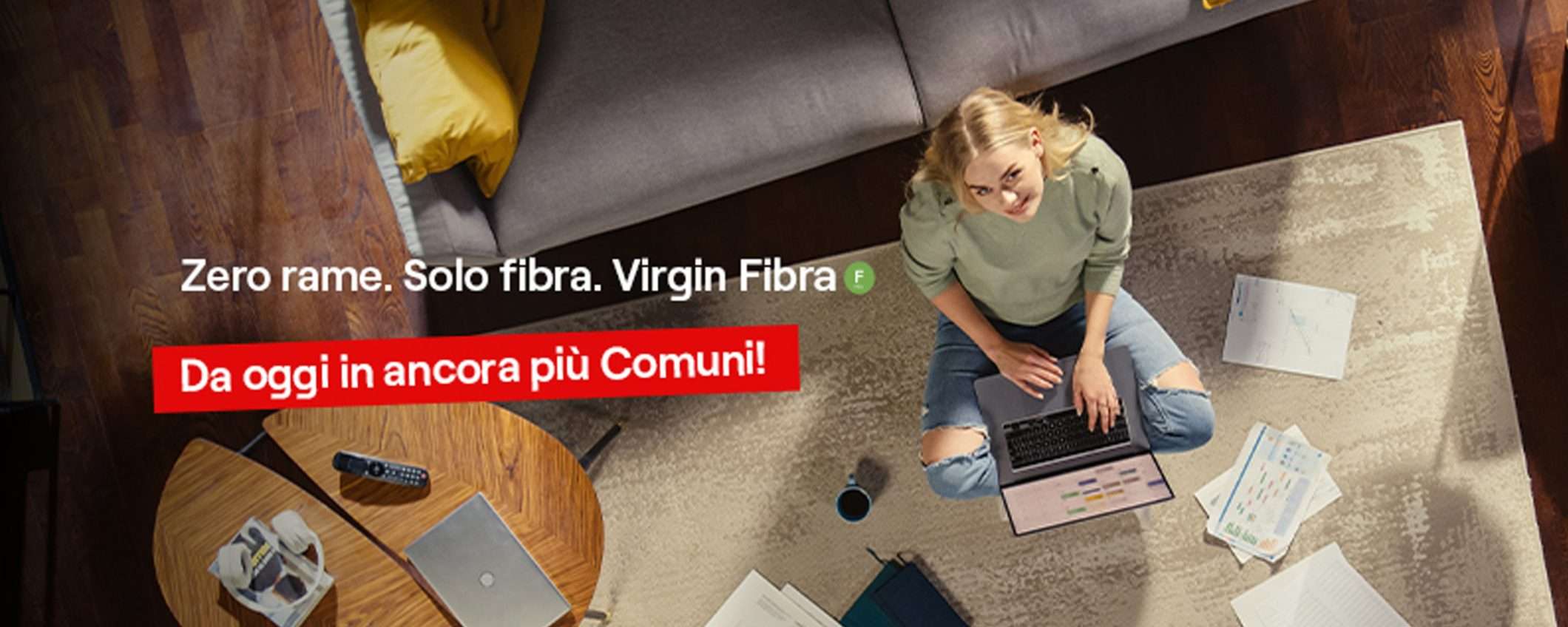 Virgin Fibra, nuova promo: fibra FTTH da 26,49 euro al mese PER SEMPRE Virgin Fibra, nuova promo: fibra FTTH da 26,49 euro al mese PER SEMPRE